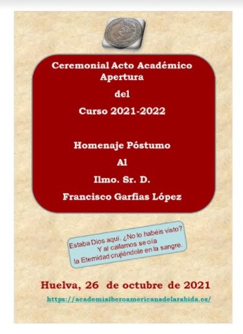 Grabación Del Acto De Apertura Del Curso 2021-2022-Homenaje Póstumo Al Ilmo. Sr. D. Francisco Garfias López