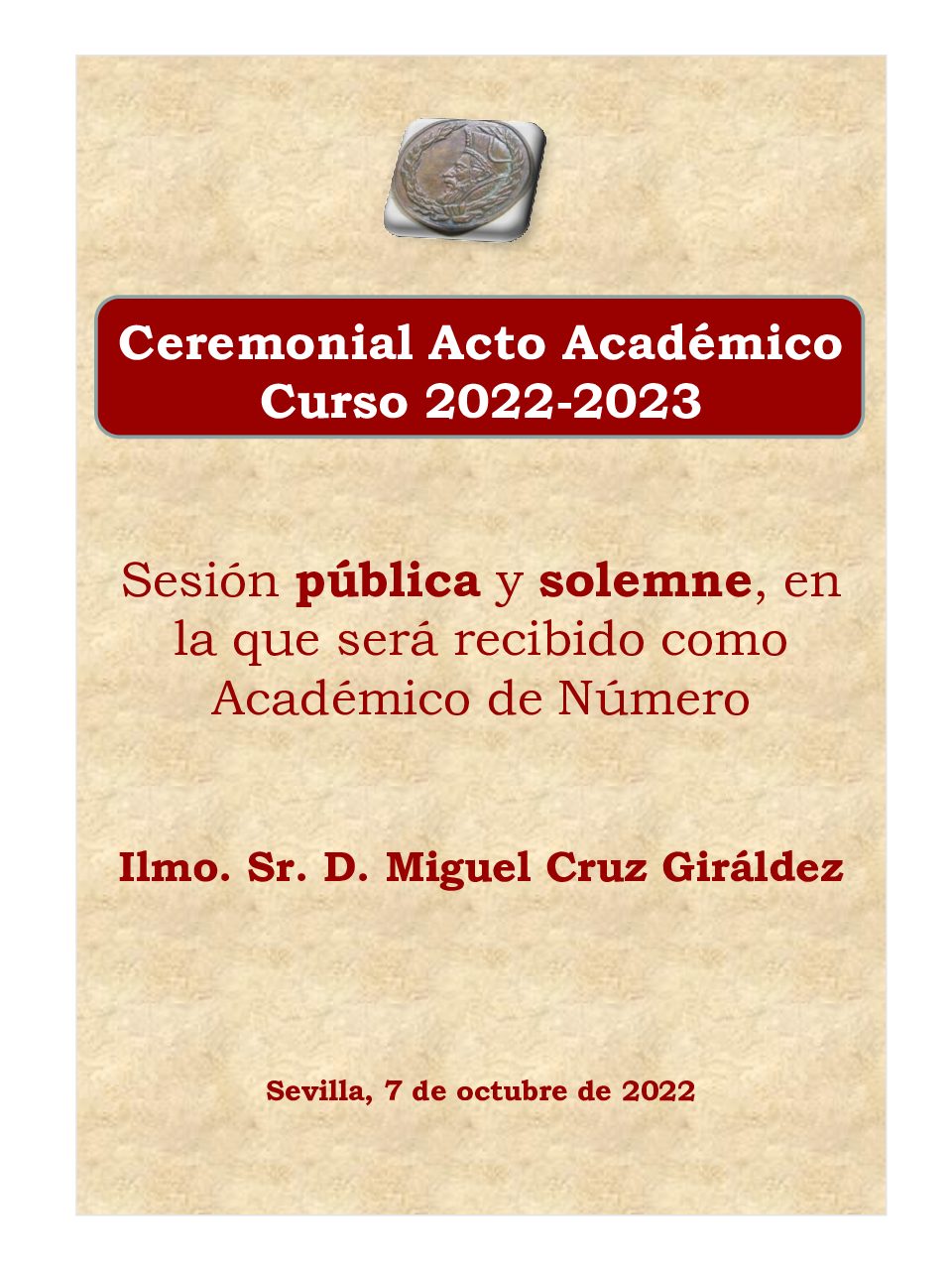 Sesión Pública Del Acto Solemne De Lectura Discurso Como Académico De Número Del Ilmo. Sr. D. Miguel Cruz Giráldez