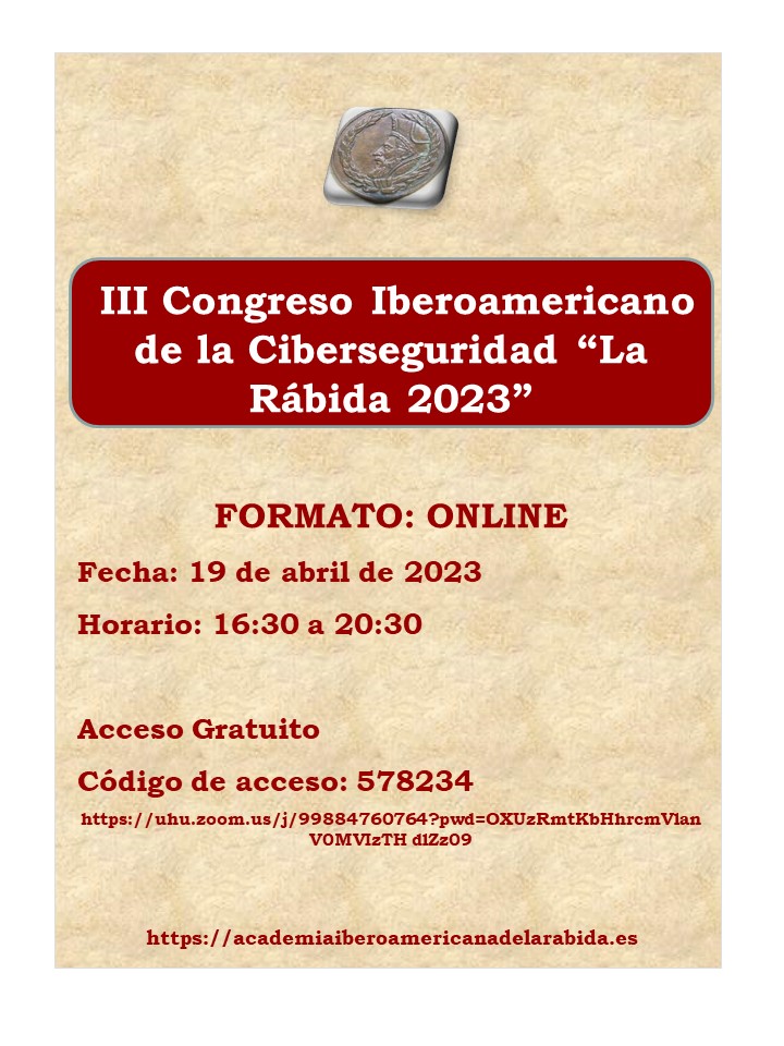 III Congreso Iberoamericano De La Ciberseguridad “La Rábida 2023”